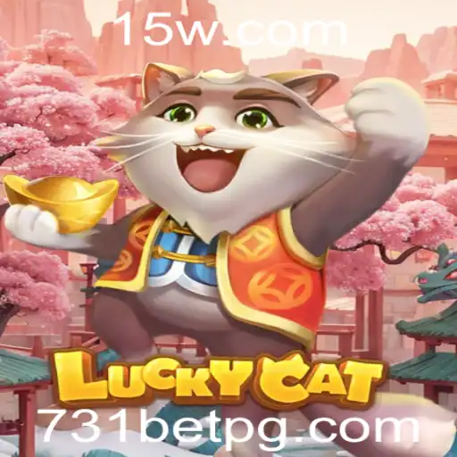 Descubra o Mundo Fascinante de LuckyCat e a Chave do Sucesso com 731bet