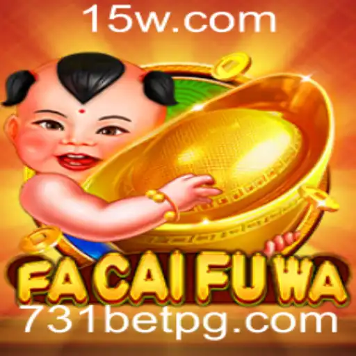 Explorando o Universo de FaCaiFuWa e as Emoções de 731bet