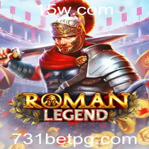 Explorando RomanLegend: Um Mergulho nas Aventuras e Regras de 731bet